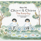 Chirri & Chirra The Rainy Day