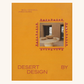 Desert by Design