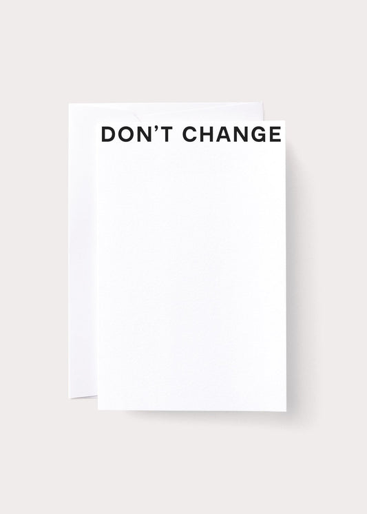 Don't Change Card